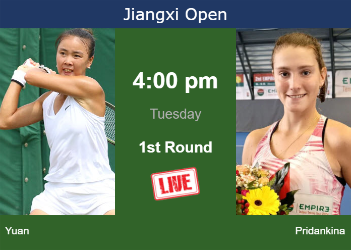 How to watch Yuan vs. Pridankina on live streaming in Jiujiang on Tuesday Monday Live Streaming Yue Yuan vs Elena Pridankina