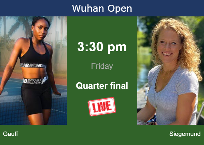 How to watch Gauff vs. Siegemund on live streaming in Wuhan on Friday Thursday Live Streaming Cori Gauff vs Laura Siegemund