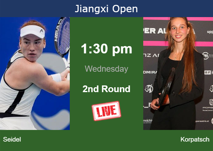 Tuesday Live Streaming Ella Seidel vs Tamara Korpatsch