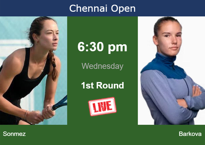 How to watch Sonmez vs. Barkova on live streaming in Chennai on Wednesday Tuesday Live Streaming Zeynep Sonmez vs Tatiana Prozorova