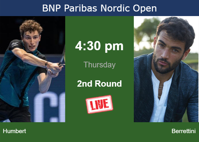 How to watch Humbert vs. Berrettini on live streaming in Stockholm on Thursday Wednesday Live Streaming Ugo Humbert vs Matteo Berrettini