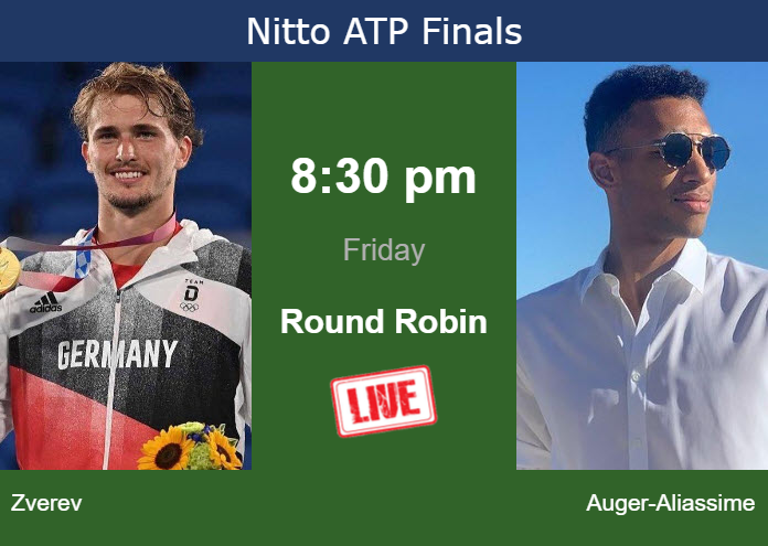 How to watch Zverev vs. Auger-Aliassime on live streaming in Turin on Friday Thursday Live Streaming Alexander Zverev vs Felix Auger-Aliassime