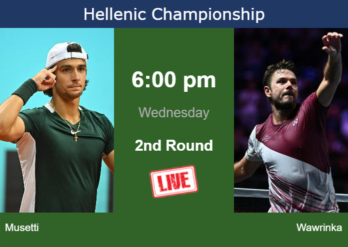 How to watch Musetti vs. Wawrinka on live streaming in Athens on Wednesday Wednesday Live Streaming Lorenzo Musetti vs Stan Wawrinka