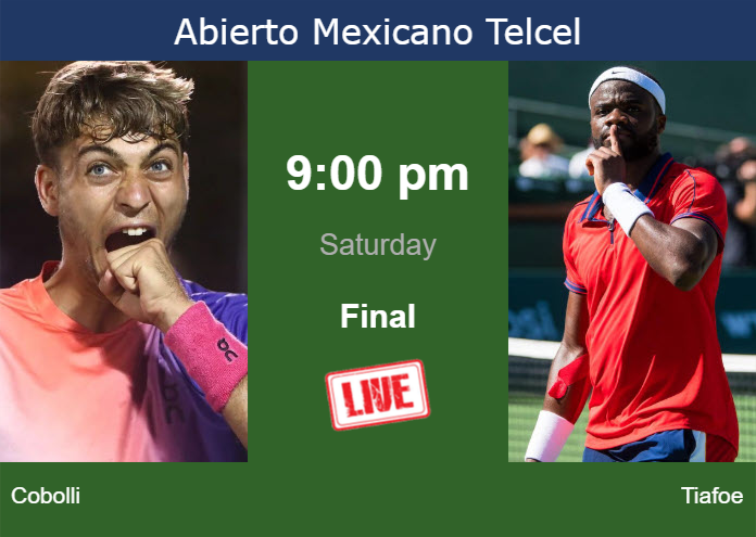 How to watch Cobolli vs. Tiafoe on live streaming in Acapulco on Saturday Saturday Live Streaming Flavio Cobolli vs Frances Tiafoe