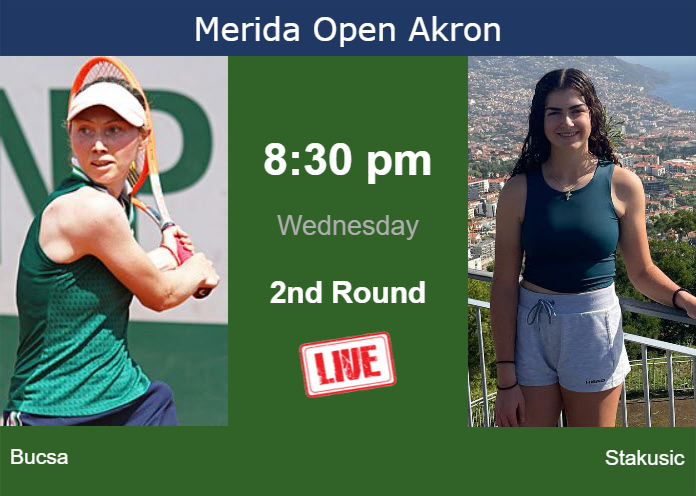How to watch Bucsa vs. Stakusic on live streaming in Merida on Wednesday Thursday Live Streaming Cristina Bucsa vs Marina Stakusic