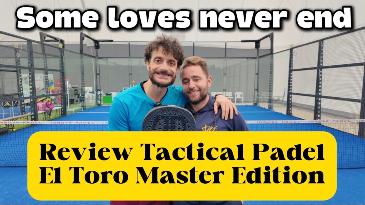 Tactical-Padel-El-Toro-Master-Edition-review