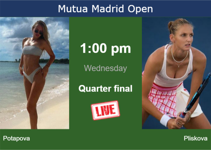 How to watch Potapova vs. Pliskova on live streaming in Madrid on Wednesday Tuesday Live Streaming Anastasia Potapova vs Karolina Pliskova