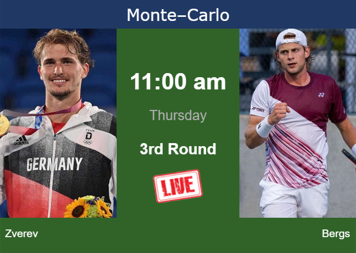 How to watch Zverev vs. Bergs on live streaming in Monte-Carlo on Thursday Wednesday Live Streaming Alexander Zverev vs Zizou Bergs
