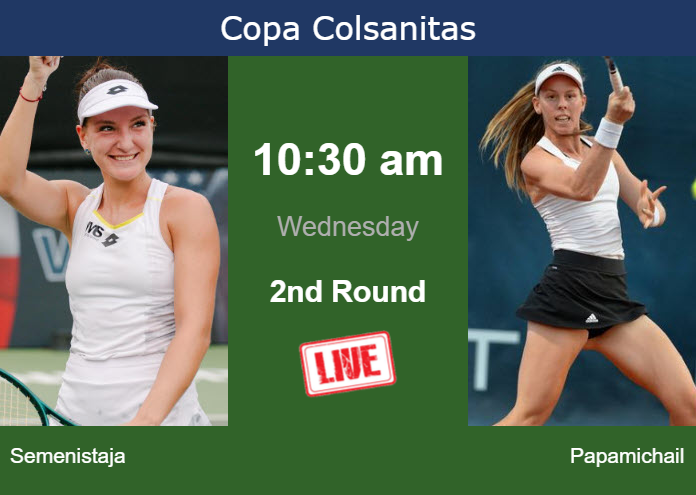 How to watch Semenistaja vs. Papamichail on live streaming in Bogota on Wednesday Wednesday Live Streaming Darja Semenistaja vs Despina Papamichail