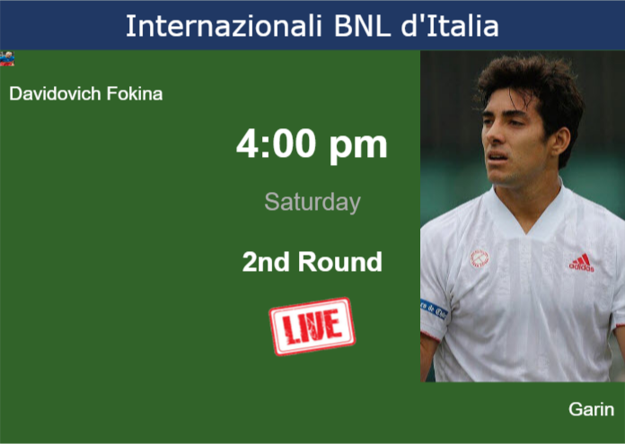 How to watch Davidovich Fokina vs. Garin on live streaming in Rome on Saturday Friday Live Streaming Alejandro Davidovich Fokina vs Cristian Garin