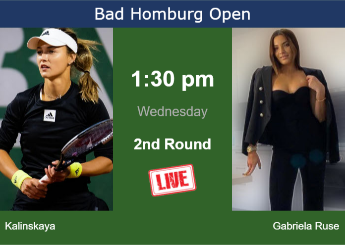 How to watch Kalinskaya vs. Gabriela Ruse on live streaming in Bad Homburg on Wednesday Tuesday Live Streaming Anna Kalinskaya vs Elena Gabriela Ruse