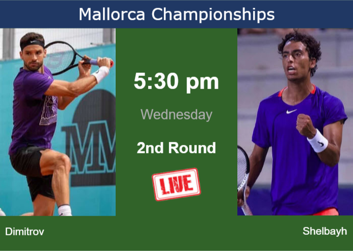 How to watch Dimitrov vs. Shelbayh on live streaming in Mallorca on Wednesday Tuesday Live Streaming Grigor Dimitrov vs Abedallah Shelbayh