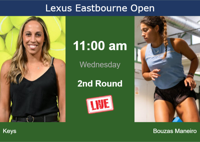 How to watch Keys vs. Bouzas Maneiro on live streaming in Eastbourne on Wednesday Tuesday Live Streaming Madison Keys vs Jessica Bouzas Maneiro