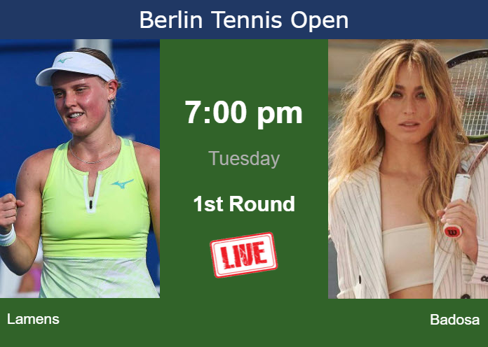 How to watch Lamens vs. Badosa on live streaming in Berlin on Tuesday Tuesday Live Streaming Suzan Lamens vs Paula Badosa