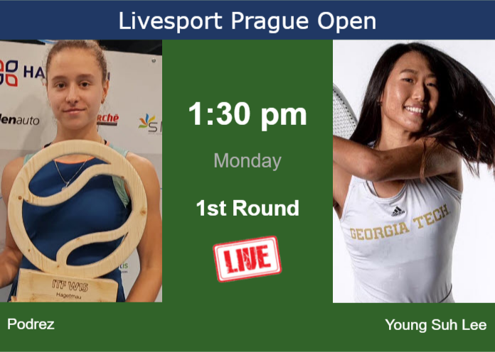 How to watch Podrez vs. Young Suh Lee on live streaming in Prague on Monday Monday Live Streaming Veronika Podrez vs Carol Young Suh Lee