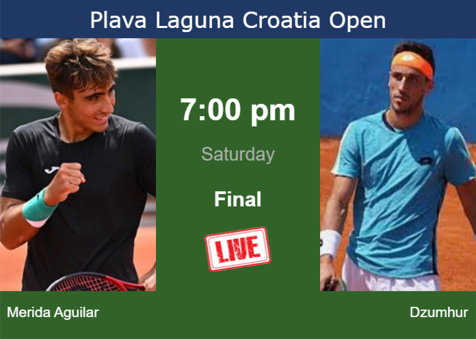 How to watch Merida Aguilar vs. Dzumhur on live streaming in Umag on Saturday Saturday Live Streaming Daniel Merida Aguilar vs Damir Dzumhur
