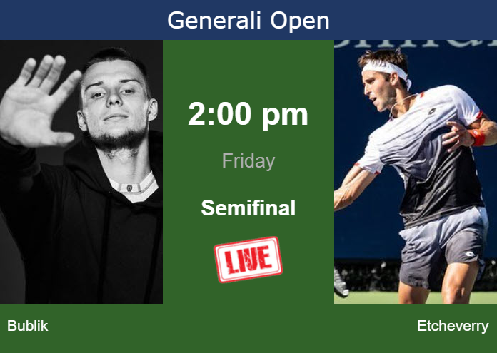 How to watch Bublik vs. Etcheverry on live streaming in Kitzbuhel on Friday Thursday Live Streaming Alexander Bublik vs Tomas Martin Etcheverry