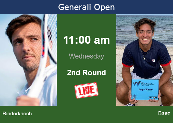 How to watch Rinderknech vs. Baez on live streaming in Kitzbuhel on Wednesday Tuesday Live Streaming Arthur Rinderknech vs Sebastian Baez