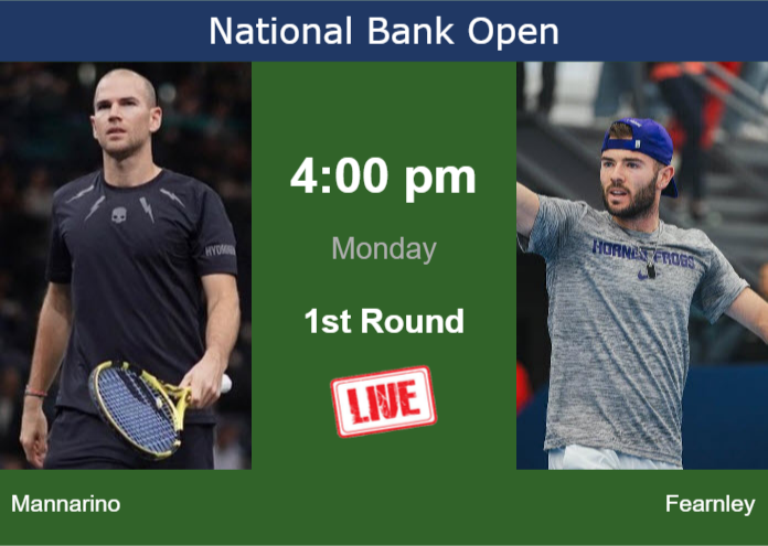 How to watch Mannarino vs. Fearnley on live streaming in Montreal on Monday Monday Live Streaming Adrian Mannarino vs Jacob Fearnley