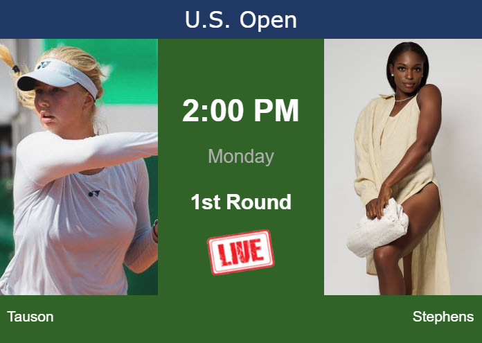 How to watch Tauson vs. Stephens on live streaming at the U.S. Open on Monday Monday Live Streaming Clara Tauson vs Sloane Stephens