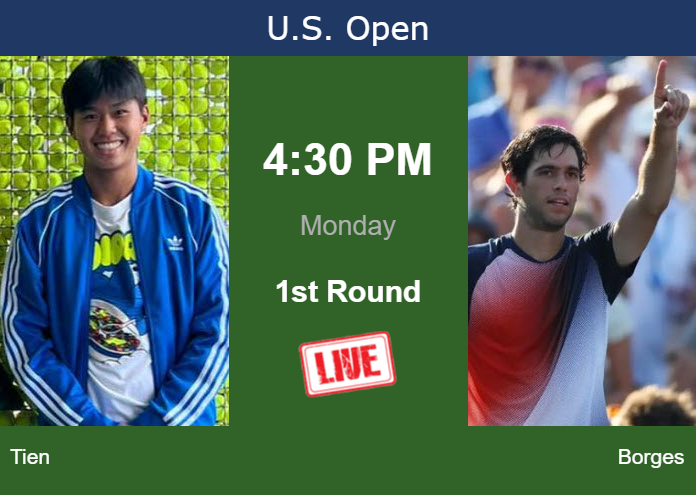 How to watch Tien vs. Borges on live streaming at the U.S. Open on Monday Monday Live Streaming Learner Tien vs Nuno Borges