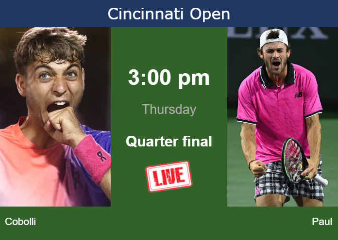 How to watch Cobolli vs. Paul on live streaming in Cincinnati on Thursday Thursday Live Streaming Flavio Cobolli vs Tommy Paul
