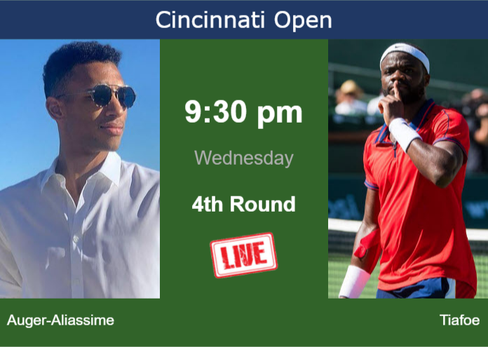How to watch Auger-Aliassime vs. Tiafoe on live streaming in Cincinnati on Wednesday Wednesday Live Streaming Felix Auger-Aliassime vs Frances Tiafoe