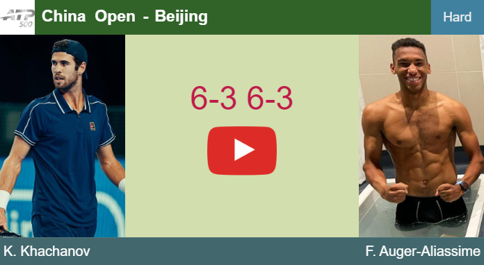 LIVE UPDATES. Karen Khachanov gets by Auger-Aliassime in the 1st round at the China Open – BEIJING RESULTS Prediction-and-head-to-head-Karen-Khachanov-vs-Felix-Auger-Aliassime