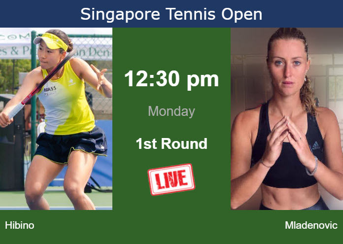 How to watch Hibino vs. Mladenovic on live streaming in Singapore on Monday Sunday Live Streaming Nao Hibino vs Kristina Mladenovic