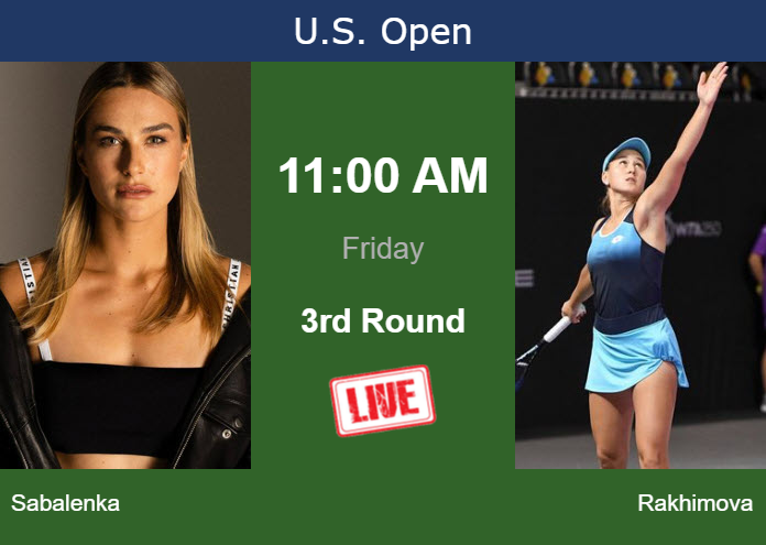 Thursday Live Streaming Aryna Sabalenka vs Kamilla Rakhimova