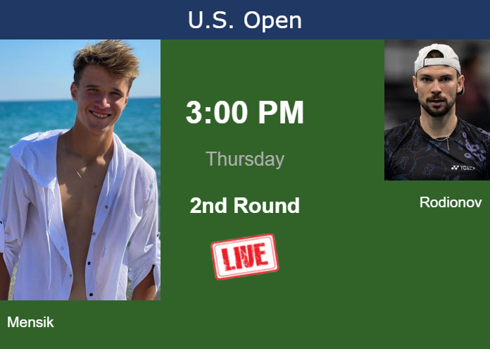 How to watch Mensik vs. Rodionov on live streaming at the U.S. Open on Thursday Thursday Live Streaming Jakub Mensik vs Jurij Rodionov