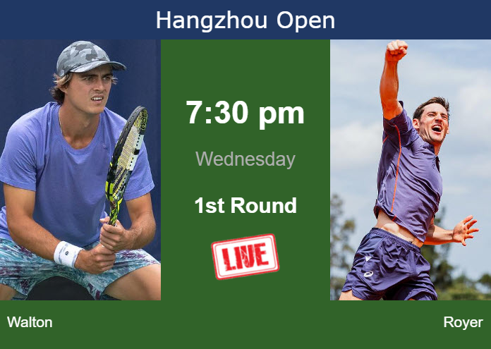 How to watch Walton vs. Royer on live streaming in Hangzhou on Wednesday Tuesday Live Streaming Adam Walton vs Valentin Royer