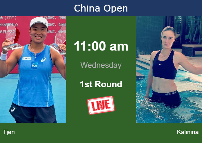 How to watch Tjen vs. Kalinina on live streaming in Beijing on Wednesday Tuesday Live Streaming Janice Tjen vs Anhelina Kalinina