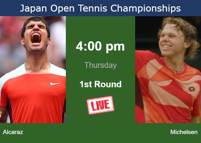 How to watch Alcaraz vs. Michelsen on live streaming in Tokyo on Thursday Wednesday Live Streaming Carlos Alcaraz vs Alex Michelsen