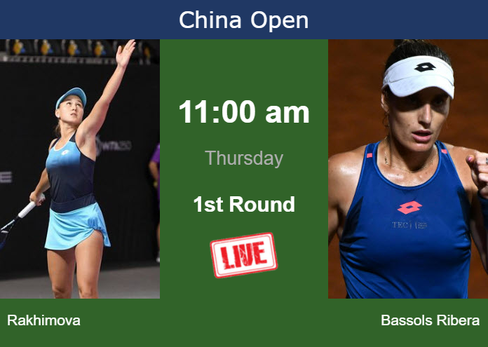 How to watch Rakhimova vs. Bassols Ribera on live streaming in Beijing on Thursday Wednesday Live Streaming Kamilla Rakhimova vs Marina Bassols Ribera