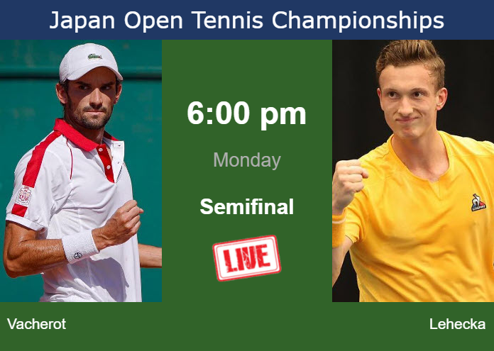 How to watch Vacherot vs. Lehecka on live streaming in Tokyo on Monday Sunday Live Streaming Valentin Vacherot vs Jiri Lehecka