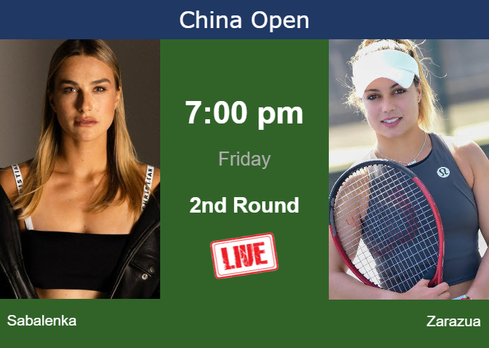 How to watch Sabalenka vs. Zarazua on live streaming in Beijing on Friday Thursday Live Streaming Aryna Sabalenka vs Renata Zarazua