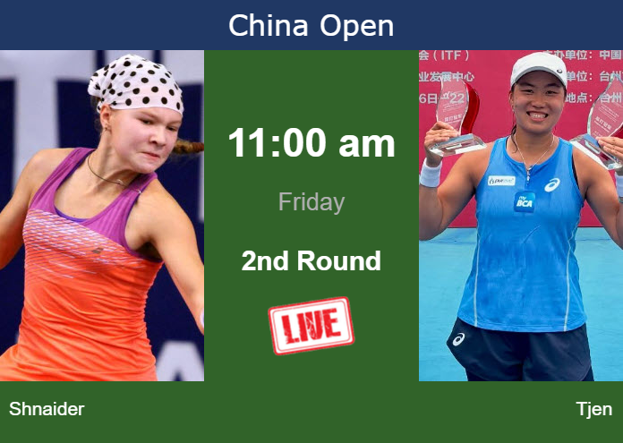 How to watch Shnaider vs. Tjen on live streaming in Beijing on Friday Thursday Live Streaming Diana Shnaider vs Janice Tjen