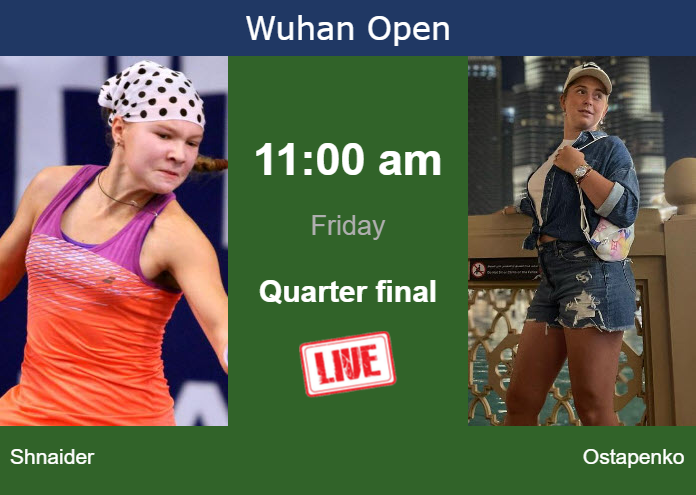 How to watch Shnaider vs. Ostapenko on live streaming in Wuhan on ...